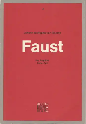 Staatliche Schauspielbühnen Berlin, Hans J. Ammann, Vera Sturm: Programmheft Johann Wolfgang Goethe FAUST Der Tragödie erster Teil Premiere 20. Oktober 1990 Schiller Theater Programmbuch Nr. 3. 