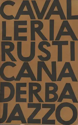 Deutsche Staatsoper Berlin, Günter Rimkus, Wilfried Werz, Karl-Heinz Drescher: Programmheft P. Mascagni / R. Leoncavallo CAVALLERIA RUSTICANA / DER BAJAZZO 25. September 1967. 