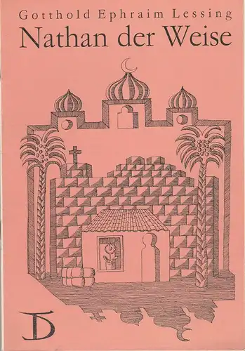 Deutsches Theater,Wolfgang Heinz, Martin Linzer, Helmut Rabe, Ruth Knorr: Programmheft Gotthold Ephraim Lessing NATHAN DER WEISE  Spielzeit 1967 / 68. 