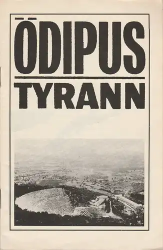 Deutsches Theater, Wolfgang Heinz, Karl-Heinz Müller, Lothar Borchardt Programmheft Sophokles ÖDIPUS TYRANN Premiere 31. Januar 1967 Spielzeit 1966 / 67 Heft 3