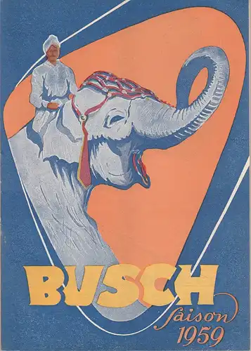 Zirkus Busch, Paul Schäfer Programmheft ZAUBER DER MANEGE Circus Busch Saison 1959