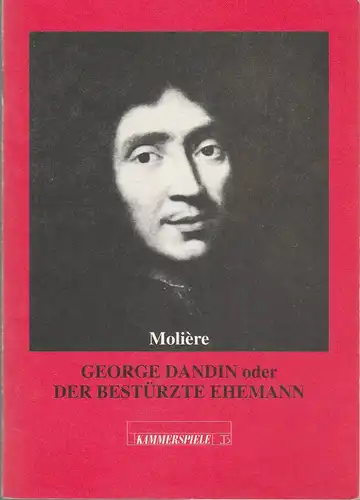 Deutsches Theater und Kammerspiele Berlin, Thomas Langhoff, Hans Nadolny, Heinz Rohloff: Programmheft Moliere GEORGE DANDIN oder DER BESTÜRZTE EHEMANN Premiere 5. Februar 1995 112. Spielzeit 1994 / 95. 