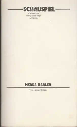 Schauspiel Frankfurt, Johannes Lomberg: Programmheft Henrik Ibsen HEDDA GABLER Premiere 21. Mai 1993 im Kammerspiel. 