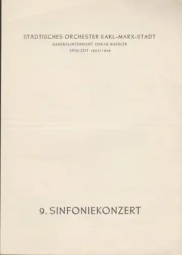 Städtisches Orchester Karl-Marx-Stadt, Oskar Kaesler: Programmheft 9. Sinfoniekonzert Spielzeit 1953 / 54. 