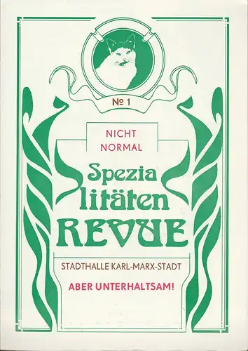 Stadthalle Karl-Marx-Stadt, Roland Haase, Gerd Hennig: Programmheft NICHT NORMAL ABER UNTERHALTSAM Spezialitäten Revue No 1 1.11. - 10.11.1985. 