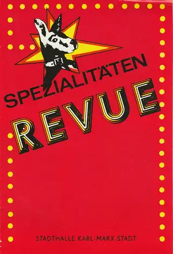 Stadthalle Karl-Marx-Stadt, Roland Haase: Programmheft SPEZIALITÄTEN REVUE Nr. 2 Komisches - Ausgefallenes - Zauberhaftes 1.11 - 8.11. 1986. 