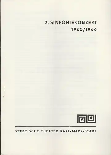 Städtische Theater Karl-Marx-Stadt, Hans Dieter Mäde, Eberhard Steindorf: Programmheft 2. Sinfoniekonzert Spielzeit 1965 / 66. 