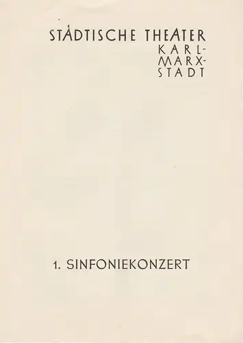 Städtische Theater Karl-Marx-Stadt: Programmheft 1. Sinfoniekonzert 22. August 1957. 