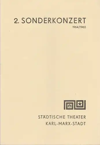 Städtische Theater Karl-Marx-Stadt, Hans Dieter Mäde, Eberhard Steindorf: Programmheft 2. Sonderkonzert Spielzeit 1964 / 65. 