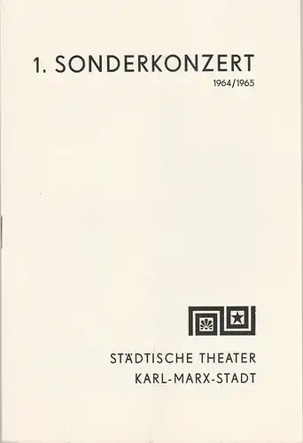 Städtische Theater Karl-Marx-Stadt, Hans Dieter Mäde, Eberhard Steindorf: Programmheft 1. Sonderkonzert Spielzeit 1964 / 65. 