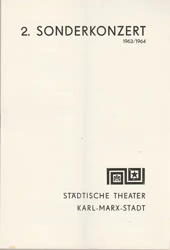 Städtische Theater Karl-Marx-Stadt, Hans Dieter Mäde, Eberhard Steindorf: Programmheft 2. Sonderkonzert Spielzeit 1963 / 64. 