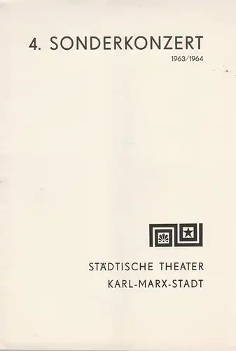 Städtische Theater Karl-Marx-Stadt, Hans Dieter Mäde, Eberhard Steindorf: Programmheft 4. Sonderkonzert Spielzeit 1963 / 64. 