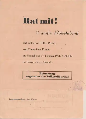 Kurt Wagner: Programmheft Rat mit! 2. großer Rätselabend mit wertvollen Preisen von Chemnitzer Firmen 17. Februar 1951 im Luxorpalast Chemnitz. 