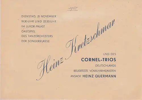 Luxor-Palast: Programmheft Gastspiel des Tanzorchesters HEINZ KRETZSCHMAR und des Cornel-Trios 21. November 1950 Luxor-Palast. 