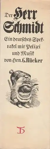 Deutsches Theater, Hans Nadolny, Albrecht von Bodecker: Programmheft Uraufführung Günther Rücker DER HERR SCHMIDT Premiere 19. Januar 1969 Spielzeit 1968 / 69. 