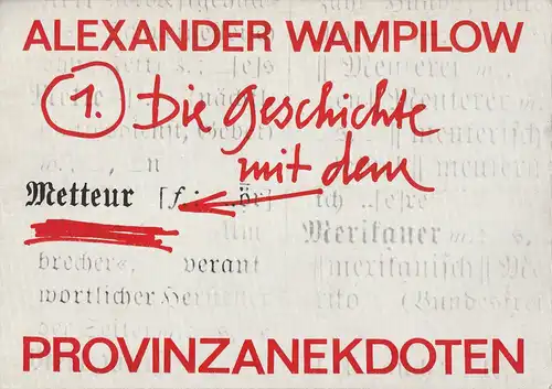 Deutsches Theater und Kammerspiele Staatstheater der DDR, Gerhard Wolfram, Diana Anders, Heinz Rohloff: Programmheft Alexander Wampilow PROVINZANEKDOTEN Kleine Komödie 90. Spielzeit. 