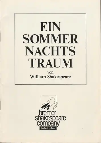 Bremer Shakespeare Company, Theater am Leibnizplatz, Anja Herholz, Andrea Köpke, Marianne Menke ( Fotos ): Programmheft William Shakespeare EIN SOMMERNACHTSTRAUM Premiere 18. April 1992. 