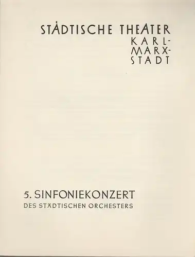 Städtische Theater Karl-Marx-Stadt, Paul Herbert Freyer: Programmheft 5. Sinfoniekonzert 8. Januar 1959 Spielzeit 1958 / 59. 