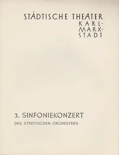 Städtische Theater Karl-Marx-Stadt, Paul Herbert Freyer: Programmheft 3. Sinfoniekonzert 14. November 1957 Spielzeit 1957 / 58. 