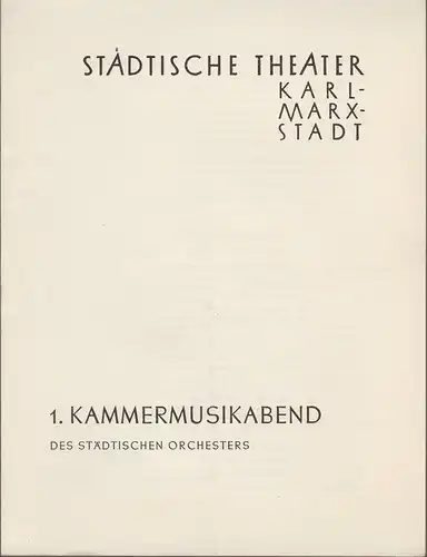 Städtische Theater Karl-Marx-Stadt, Paul Herbert Freyer: Programmheft 1. Kammermusikabend 13. November 1958 Spielzeit 1958 / 59. 