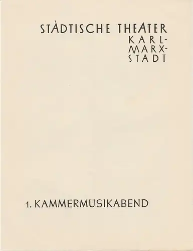 Städtische Theater Karl-Marx-Stadt, Paul Herbert Freyer: Programmheft 1. Kammermusikabend 13. Februar 1958 Spielzeit 1957 / 58. 