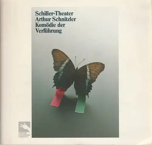 Staatliche Schauspielbühnen Berlins, Boy Gobert, Klaus Völker: Programmheft Arthur Schnitzler KOMÖDIE DER VERFÜHRUNG Premiere 24. März 1984  Schiller-Theater Spielzeit 1983 / 84. 