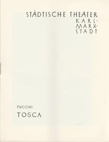 Städtische Theater Karl-Marx-Stadt, Hans Dieter Mäde, Wolf Ebermann, Ilse Winter: Programmheft Giacomo Puccini TOSCA Neuinszenierung 2. Dezember 1961 Spielzeit 1961 / 62. 