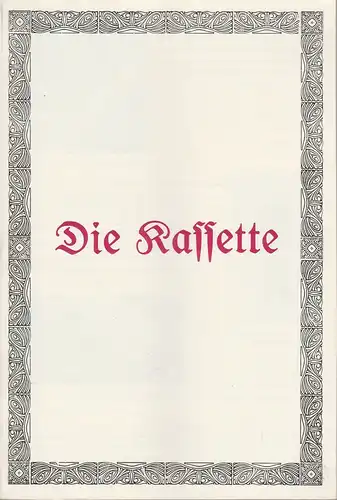 Städtische Theater Karl-Marx-Stadt, Hans Dieter Mäde, Hanns Jochen Genzel, Sieglinde Weickert-Friedrich: Programmheft Carl Sternheim DIE KASSETTE Spielzeit 1963 / 64. 