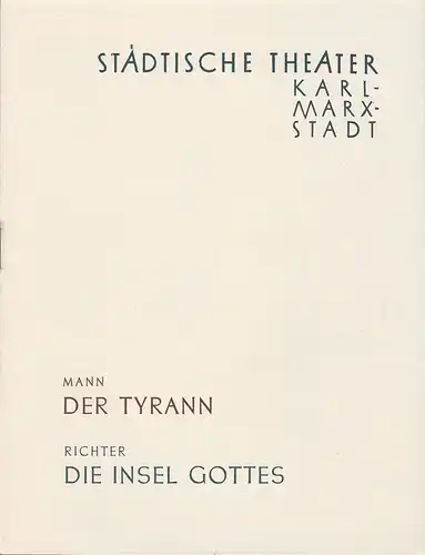 Städtische Theater Karl-Marx-Stadt, Paul Herbert Freyer, Wolf Ebermann, Gunther Witte, Peter Friede: Programmheft Heinrich Mann / Manfred Richter DER TYRANN / DIE INSEL GOTTES  Neuinszenierung 17. September 1960 Spielzeit 1960 / 61. 