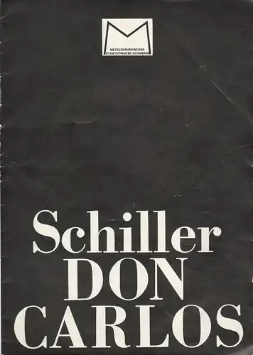 Mecklenburgisches Staatstheater Schwerin, Fritz Wendrich, Bärbel Jaksch, Peter Festersen: Programmheft Friedrich Schiller DON CARLOS Premiere 26. September 1976 Spielzeit 1976 / 77 Heft 4. 