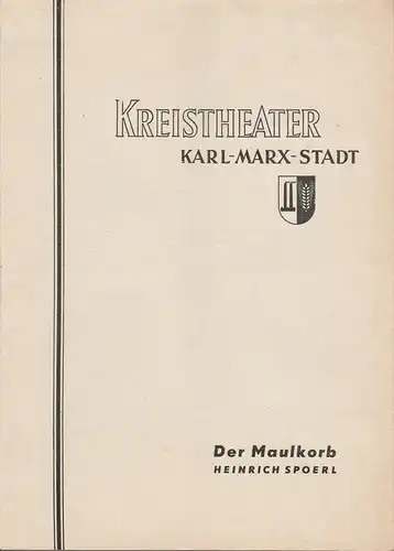 Kreistheater Karl-Marx-Stadt, Werner Möhring: Programmheft Heinrich Spoerl DER MAULKORB Spielzeit 1956 / 57. 