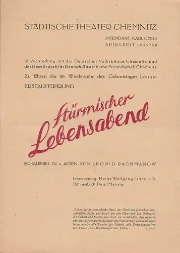 Städtische Theater Chemnitz, Karl Görs: Programmheft Leonid Rachmanow STÜRMISCHER LEBENSABEND Spielzeit 1949 / 50. 