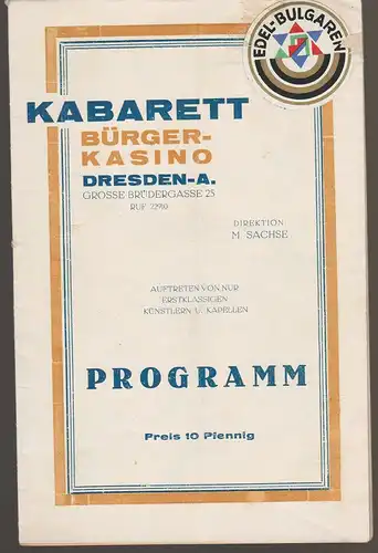 Kabarett Bürgerkasino Dresden-A., M. Sachse, Bürger - Kasino: Programmheft Gastspiel ARTHUR RESE 8. bis 15. April 1929. 