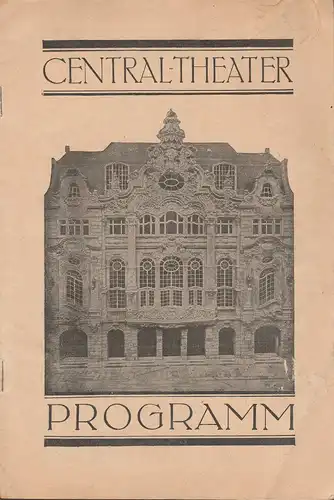 Central-Theater Dresden: Programmheft DER HERZOG UND DIE SÜNDERIN. Ein lustiges Singspiel von Gustav Davis und Leopold Lipschütz. 
