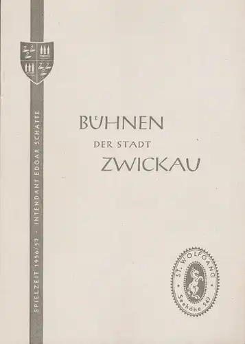 Bühnen der Stadt Zwickau, Edgar Schatte, Gero Hammer, Axel von Flocken, Helga Heine- von Flocken: Programmheft Ralph Benatzky IM WEISSEN RÖSSL Spielzeit 1956 / 57 Heft 2. 