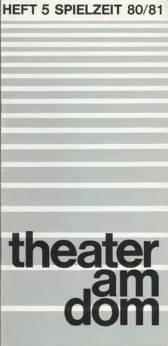 Theater am Dom, Inge Durek, Barbara Heinersdorff, Inge Stütz: Programmheft Stanley Price 1 JOGHURT FÜR 2 Premiere 23. April 1981 Spielzeit 1980 / 81 Heft 5. 