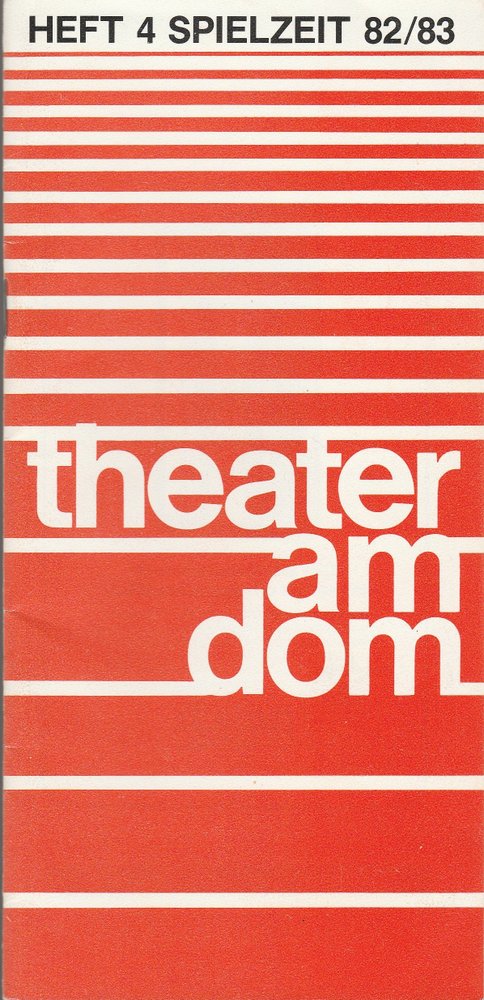 Theater Am Dom Inge Durek Barbara Heinersdorff Inge Stutz Programmheft Samuel Taylor Champagnerkomodie Premiere 28 April 1983 Spielzeit 1982