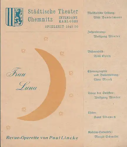 Städtische Theater Chemnitz, Karl Görs: Theaterzettel Paul Lincke FRAU LUNA Spielzeit 1949 / 50. 