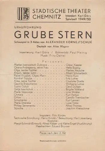 Städtische Theater Chemnitz, Karl Görs: Theaterzettel Uraufführung Alexander Kornejtschuk GRUBE STERN Spielzeit 1949 / 50. 
