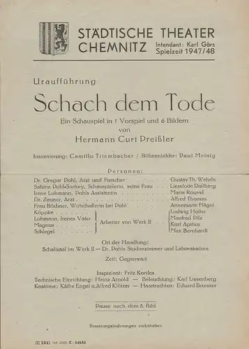 Städtische Theater Chemnitz, Karl Görs: Theaterzettel Uraufführung Hermann Curt Preißler SCHACH DEM TODE Spielzeit 1947 / 48. 