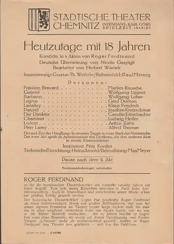 Städtische Theater Chemnitz, Karl Görs: Theaterzettel Roger Ferdinand HEUTZUTAGE MIT 18 JAHREN Spielzeit 1949 / 50. 