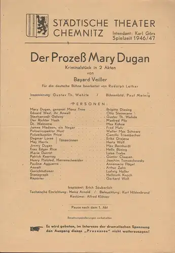 Städtische Theater Chemnitz, Karl Görs: Theaterzettel Bayard Veiller DER PROZEß MARY DUGAN Spielzeit 1946 / 47. 