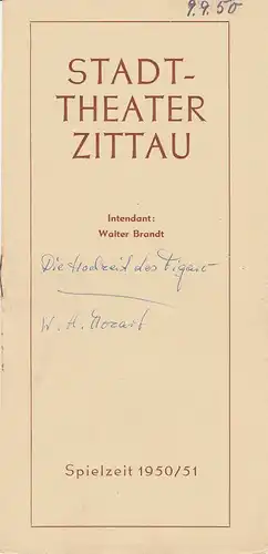 Stadttheater Zittau, Walter Brandt, Dietrich Wolf: Programmheft Wolfgang Amadeus Mozart DIE HOCHZEIT DES FIGARO Spielzeit 1950 / 51. 