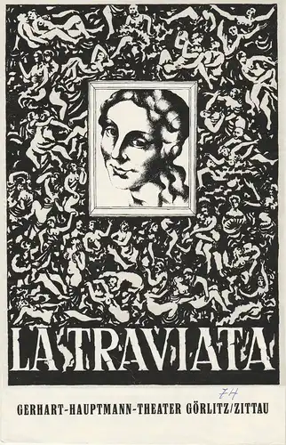 Gerhart-Hauptmann-Theater Görlitz / Zittau, Werner Eisenblätter, Swetlana Scholte, Karl-Heinz Nolte, Klaus Weber: Programmheft Giuseppe Verdi LA TRAVIATA Premiere 28. September 1974 Spielzeit 1974 / 75. 