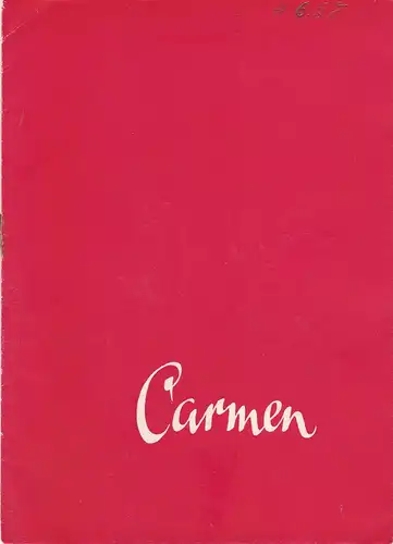 Stadttheater Zittau, Hubertus Methe: Programmheft Georges Bizet CARMEN Spielzeit 1957 / 58. 