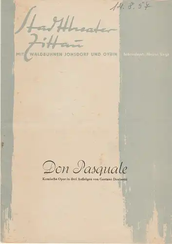 Stadttheater Zittau, Heinz Vogt, Hubertus Methe, Manfred Grund: Programmheft Gaetano Donizetti DON PASQUALE 1957. 