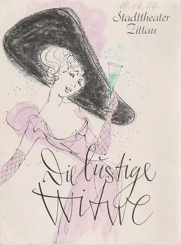 Stadttheater Zittau, Hubertus Methe, Regina Hoiland-Cunz: Programmheft Franz Lehar DIE LUSTIGE WITWE Spielzeit 1957 / 58. 
