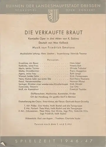 Bühnen der Landeshauptstadt Dresden, Herbert Trantow: Theaterzettel Friedrich Smetana DIE VERKAUFTE BRAUT Spielzeit 1946 / 47. 