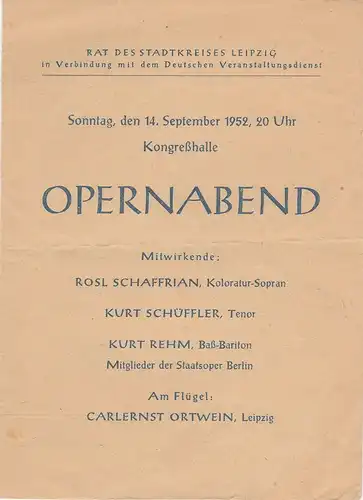 Rat des Stadtkreises Leipzig in Verbindung mit dem Deutschen Veranstaltungsdienst: Programmheft OPERNABEND 14. September 1952 Kongreßhalle. 