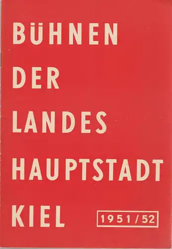 Bühnen der Landeshauptstadt Kiel, Gerhard Reuter, Max Fritzsche: Programmheft Johann Strauß EINE NACHT IN VENEDIG Spielzeit  1951 / 52. 
